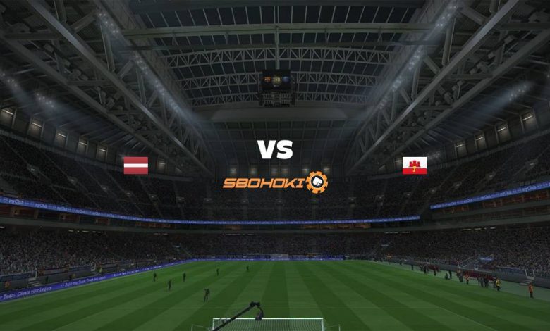 Live Streaming Latvia vs Gibraltar 1 September 2021 1
