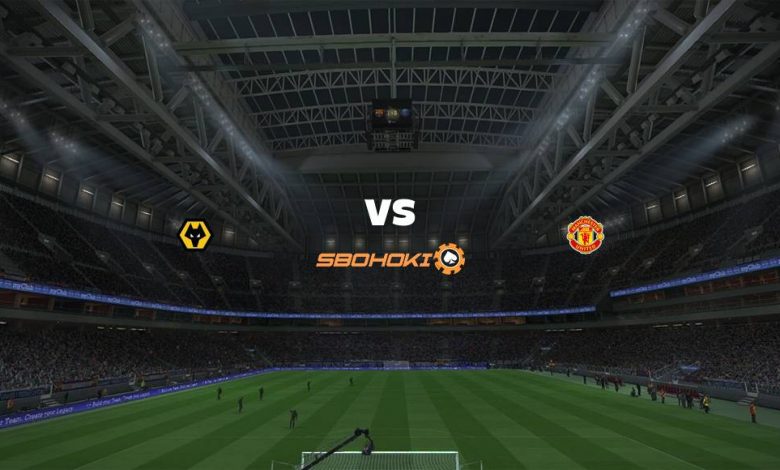 Live Streaming Wolverhampton Wanderers vs Manchester United 29 Agustus 2021 1