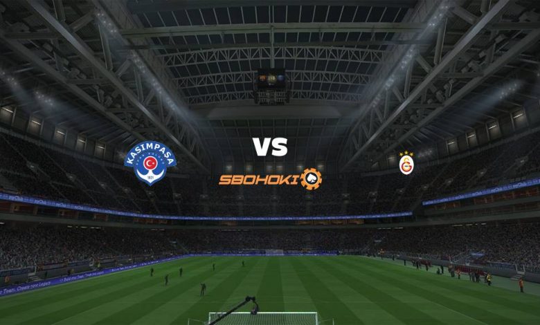 Live Streaming Kasimpasa vs Galatasaray 29 Agustus 2021 1