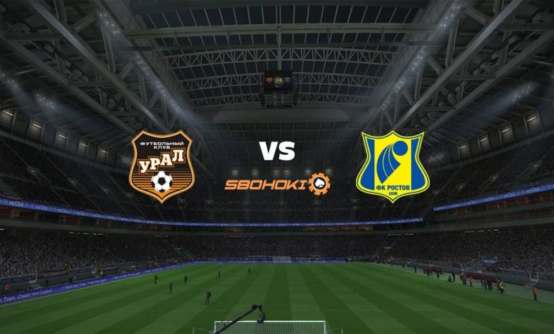 Live Streaming FC Ural Ekaterinburg vs Rostov 27 Agustus 2021 1