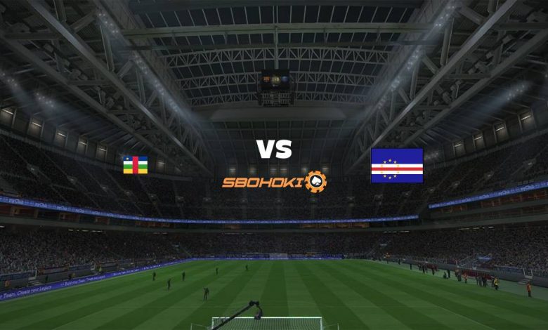 Live Streaming Central African Republic vs Cape Verde Islands 1 September 2021 1