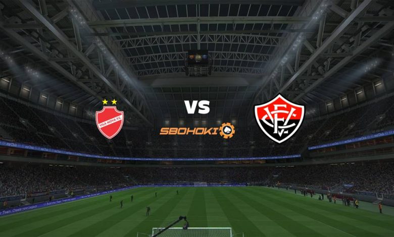 Live Streaming Vila Nova-GO vs Vitória 18 Agustus 2021 1