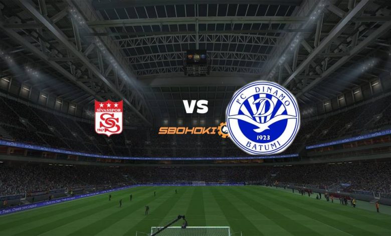 Live Streaming Sivasspor vs Dinamo Batumi 12 Agustus 2021 1