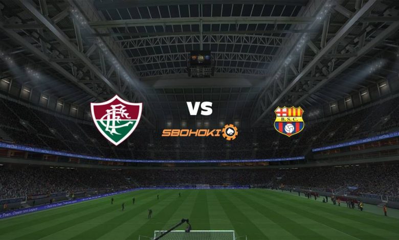 Live Streaming Fluminense vs Barcelona SC 13 Agustus 2021 1