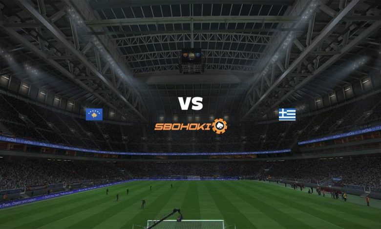 Live Streaming Kosovo vs Greece 5 September 2021 1